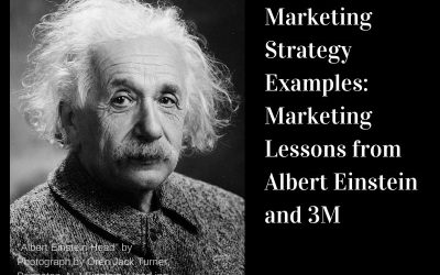 Marketing Strategy Examples: Marketing Lessons from Albert Einstein and 3M